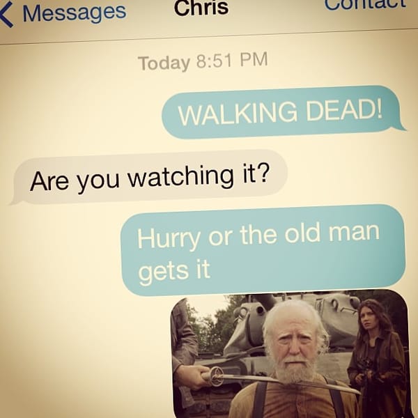 Texted this to my son while he was at the gym tonight. #walkingdead